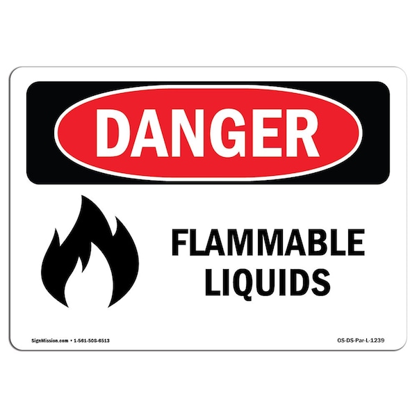 Safety Sign, OSHA Danger, 12" Height, 18" Width, Flammable Liquids, Landscape, D-1218-L-1239